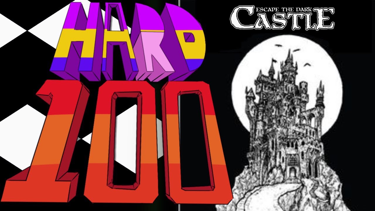 The Hard 100: Escape the Dark Castle
