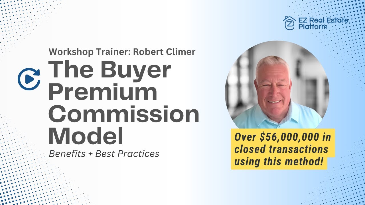 The Power of Buyer Premiums - What Every Agent Should Know | EZ Real Estate Topic Thursdays