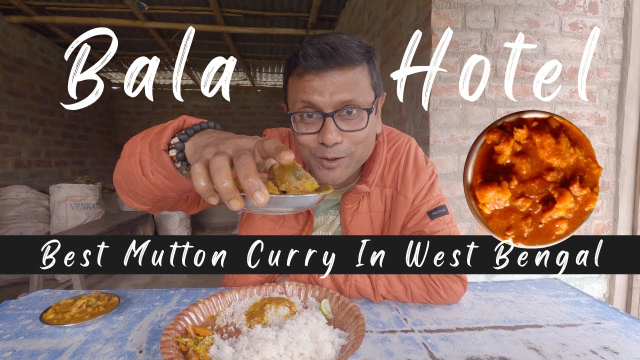 Mutton Bala Hotel Dainhat -- Aha!! পরানের পান্তুয়া | What to do in Katwa Part 2