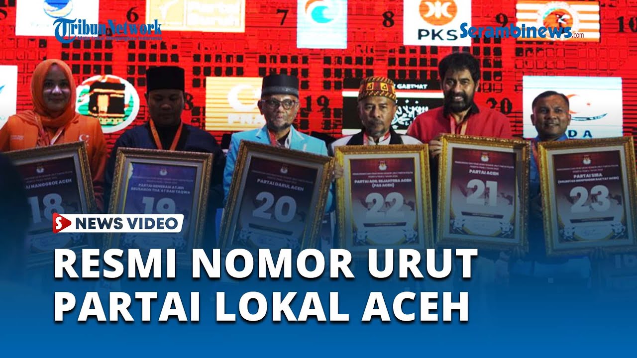 RESMI, Ini Nomor Urut Partai Lokal Aceh untuk Pemilu 2024