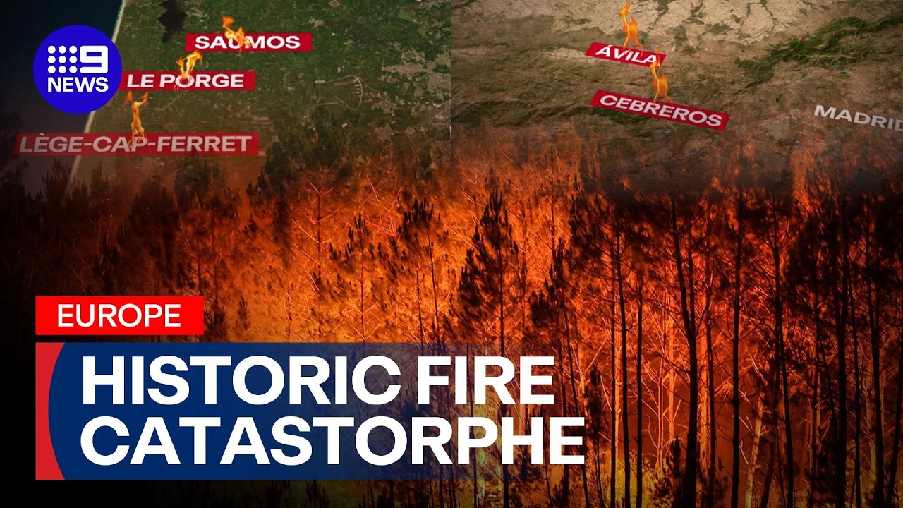 Wildfires rage across Southern Europe | 9 News Australia