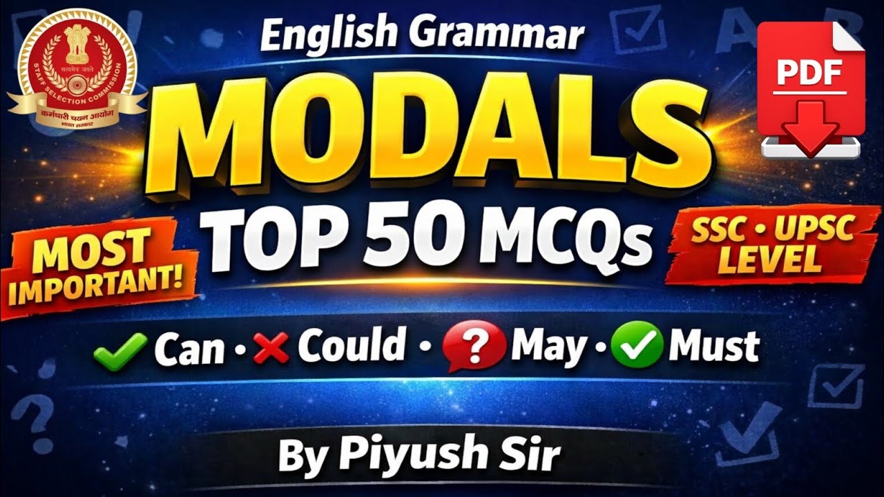 English Grammar MODALS 🔥 Top 50 Most Important MCQs | SSC CGL, CHSL, GD, UPSC Exams | By Piyush Sir