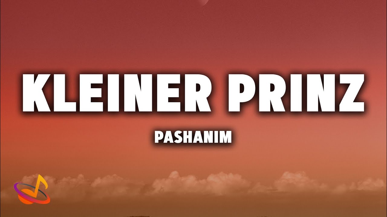 Pashanim - KLEINER PRINZ [Lyrics]