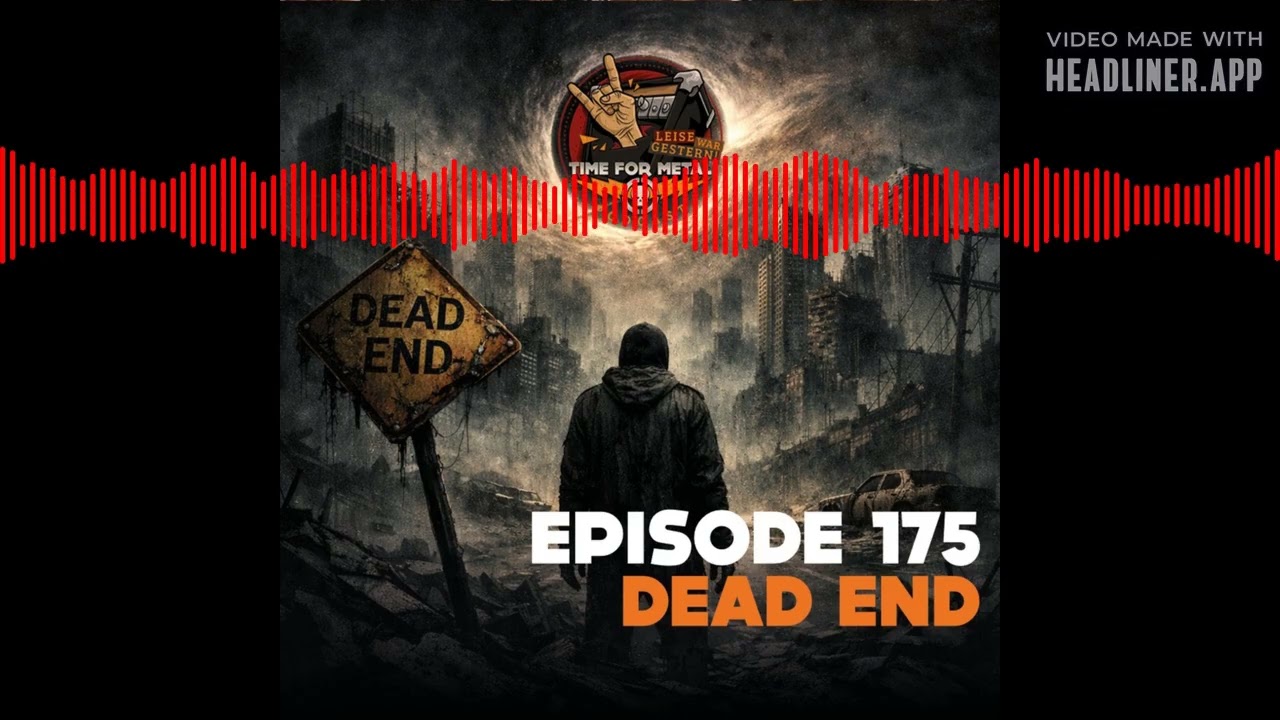 Leise War Gestern (by Time For Metal) - Folge 175 - Coversongs und Werte (Deadend)