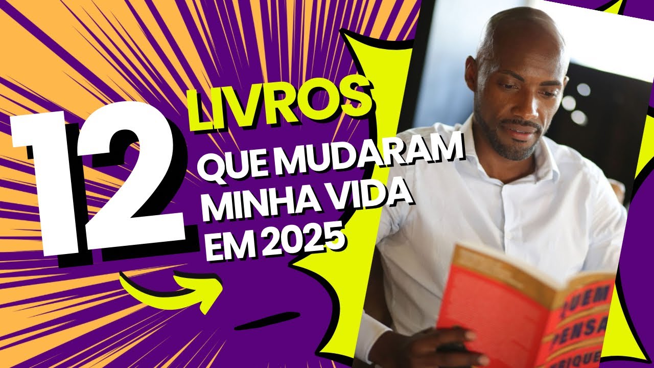12 livros que mudaram minha vida no ano de 2025