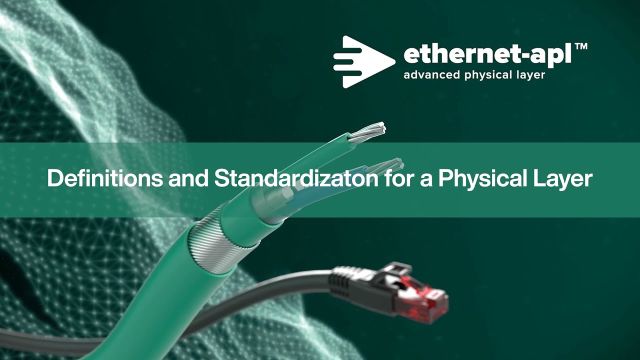 Ethernet-APL—Definitions and Standardization for a Physical Layer