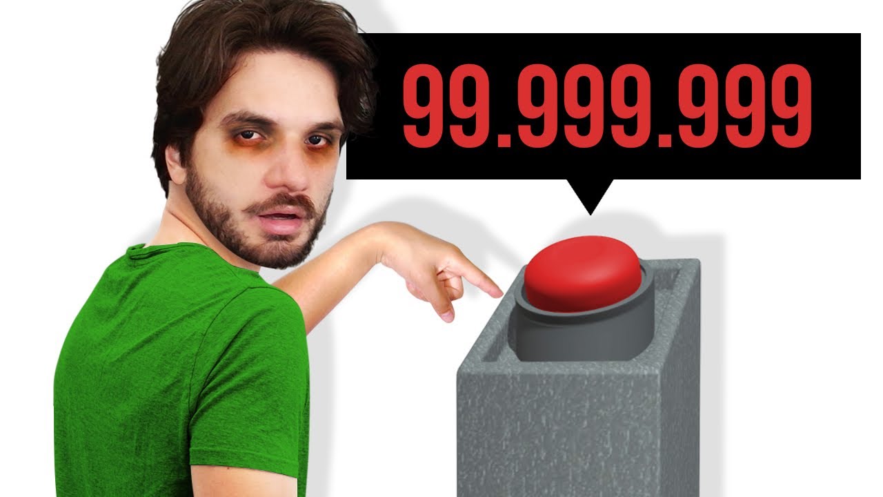 EU PRECISO APERTAR ESSE BOTÃO 99.999.999 VEZES! (é sério)