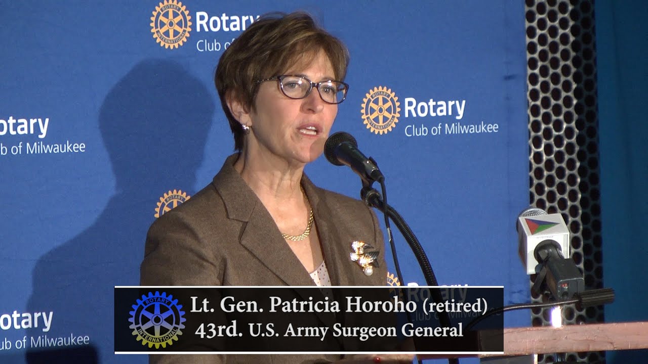 Milwaukee Rotary Club: Lt. Gen. Patricia Horoho - 43rd U.S. Army Surgeon General