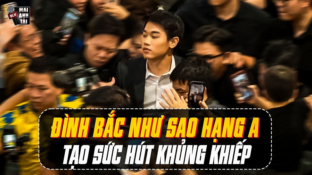 ĐÌNH BẮC TẠO SỨC HÚT KHỦNG KHIẾP: NGƯỜI HÂM MỘ VÂY KÍN NHƯ SAO HẠNG A, TRUYỀN THÔNG CHÂU Á BÙNG NỔ