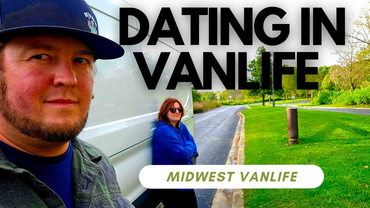 DATING IN VANLIFE