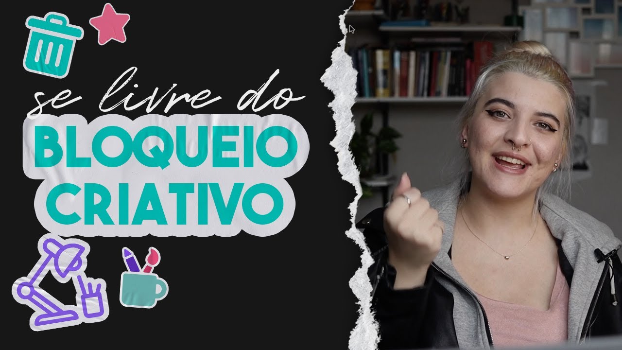 Como se livrar do BLOQUEIO CRIATIVO na escrita? Siga essas 10 DICAS