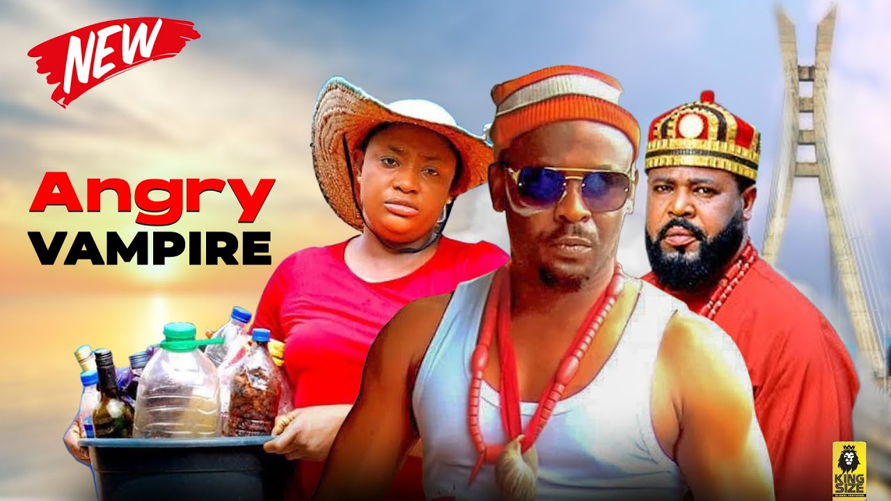 (NEW) THE ANGRY VAMPIRE - ZUBBY MICHAEL, LIZZY GOLD MOVIES 2026 Nigerian Full Movies 