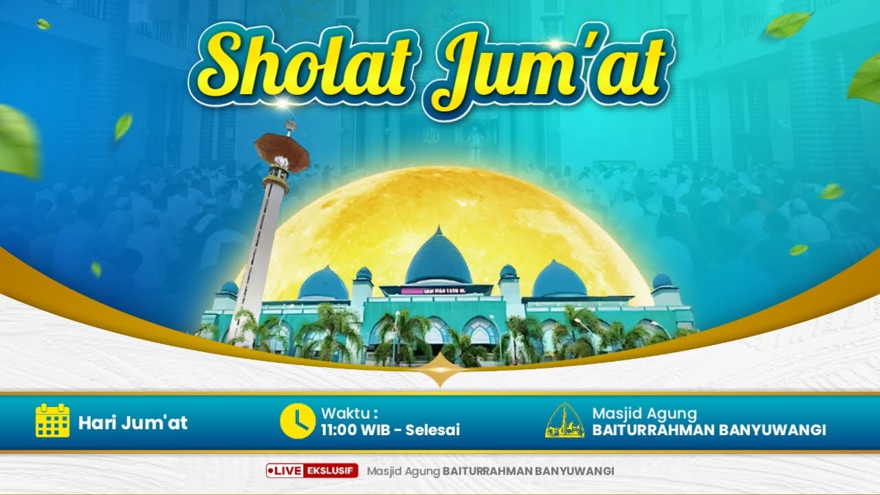 🔴LIVE SHOLAT JUM'AT MASJID AGUNG BAITURRAHMAN BANYUWANGI