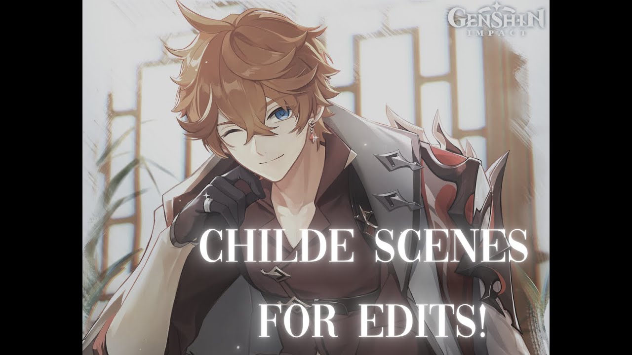 childe scene compilation for editing