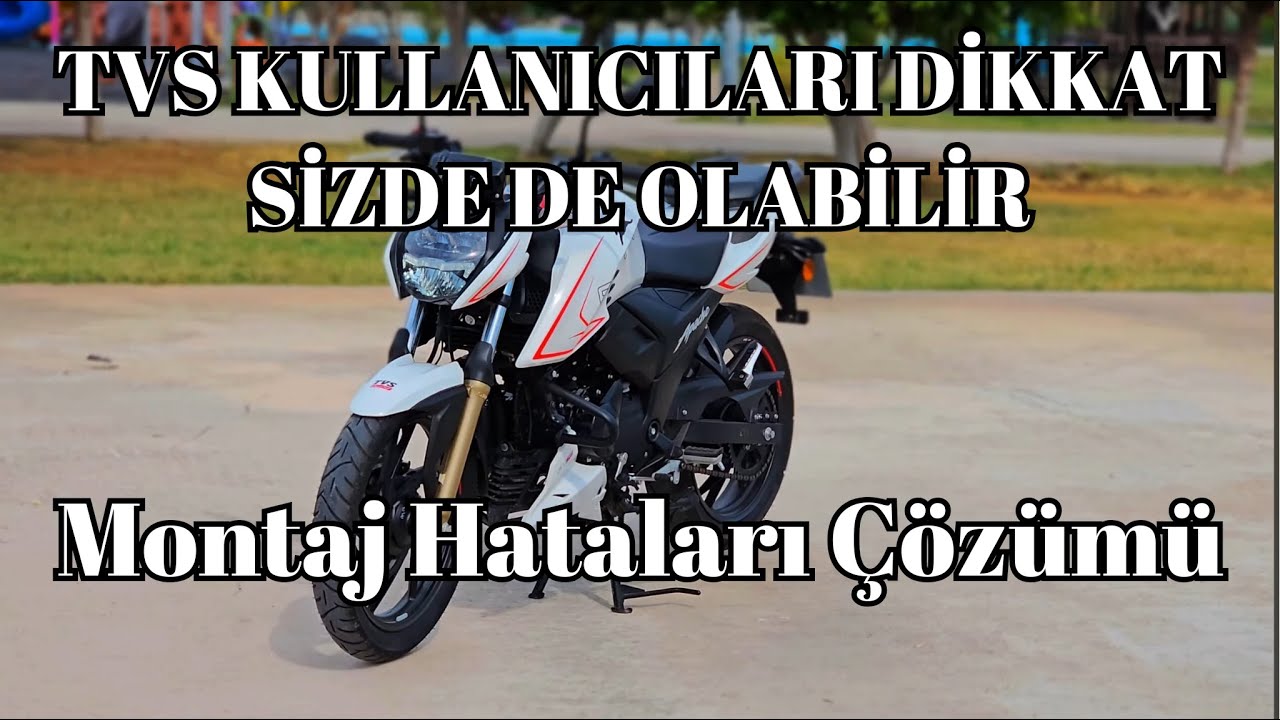 TVS KULLANICILARI DİKKAT | Apache RTR 200 Montaj Hataları: Adım Adım Düzeltme Rehberi