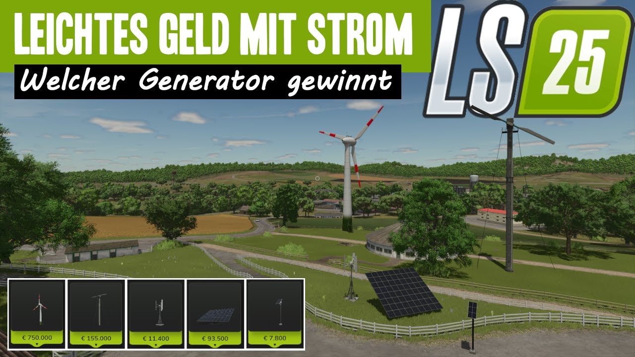 ➡️LS25 Geld verdienen mit Stromgeneratoren. Wer gewinnt diesmal? Windrad oder PV-Anlage?