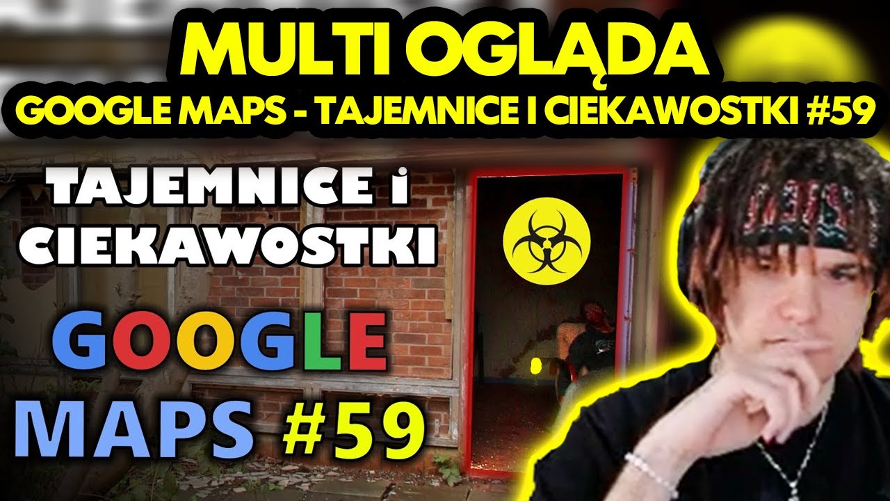 MULTI ogląda GOOGLE MAPS - TAJEMNICE I CIEKAWOSTKI #59