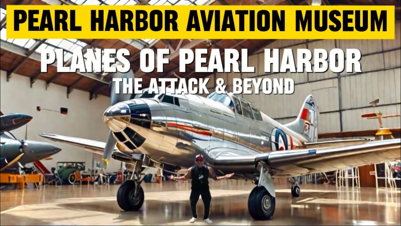 Pearl Harbor Aviation Museum: Planes of Pearl Harbor Attack & Beyond