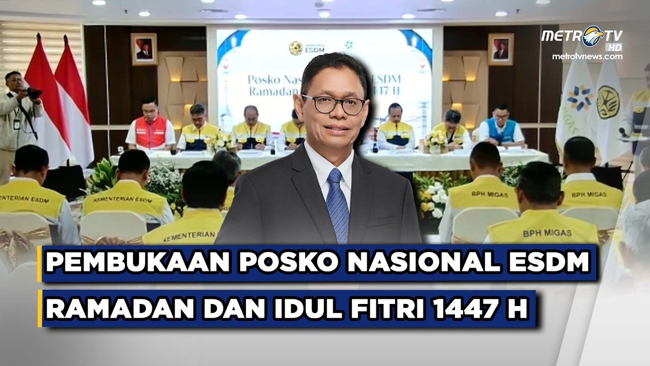 BREAKING NEWS -  PEMBUKAAN POSKO NASIONAL SEKTOR ESDM PERIODE HARI RAYA IDULFITRI 2026