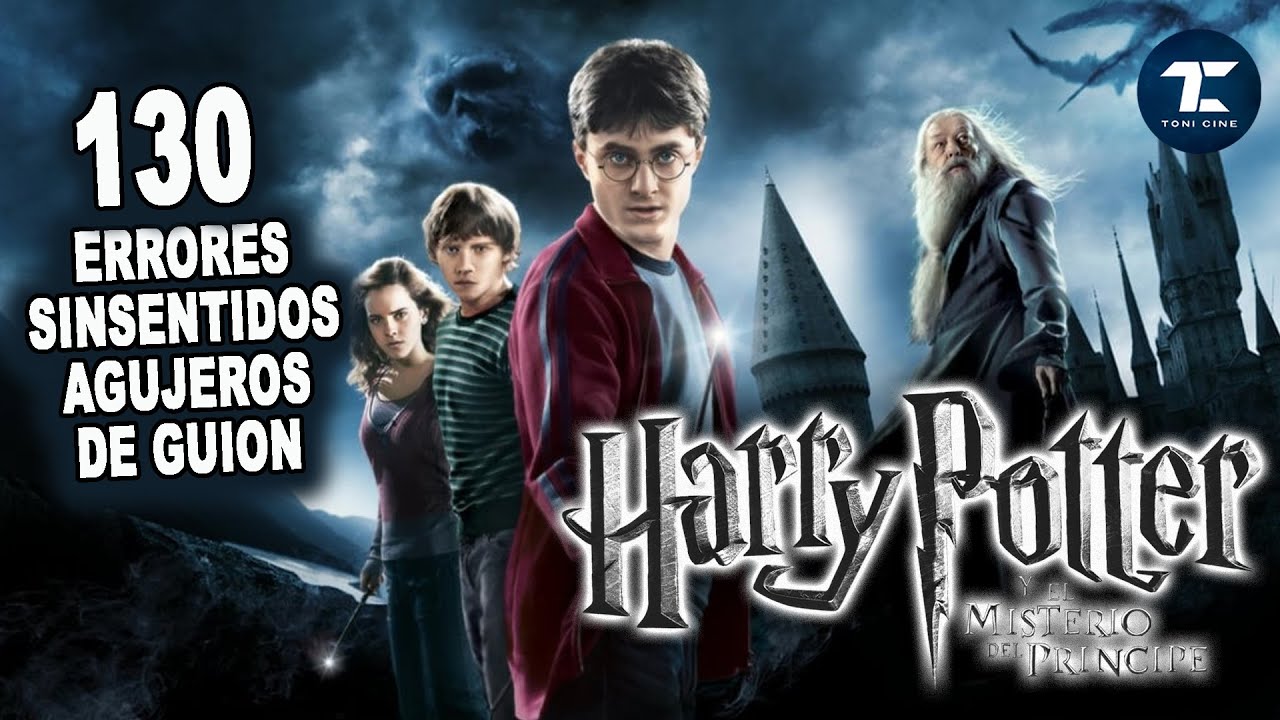 130 ERRORES de HARRY POTTER y EL MISTERIO DEL PRINCIPE (2009): agujeros de guion, fallos - Toni Cine