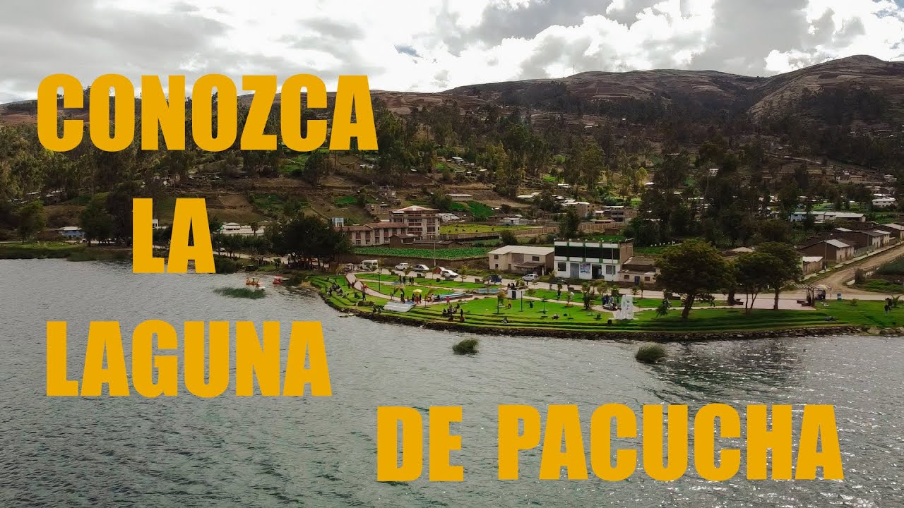 Visite la laguna de Pacucha