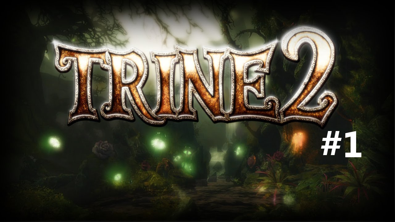Trine 2 #1 Początek opowieści