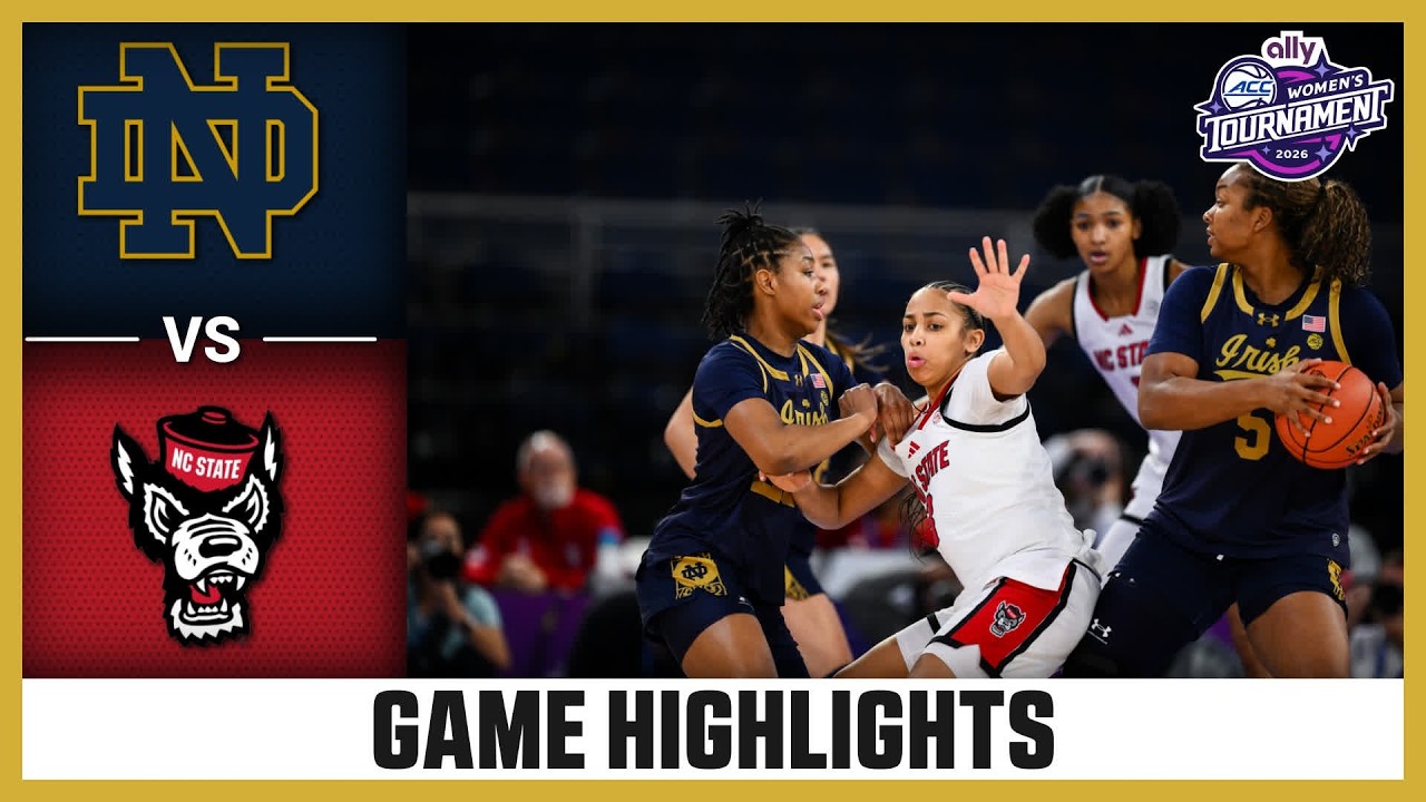Notre Dame vs. NC State Game Highlights | 2026 Ally ACC Women's Basketball Tournament