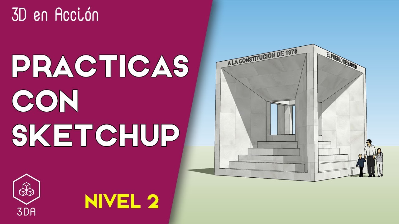 Sketchup. Prácticas de Nivel 2. Monumento a la Constitución