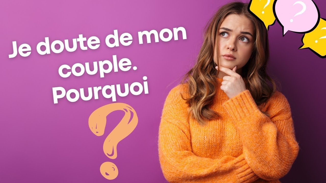 Je doute de mon couple : que faire ?
