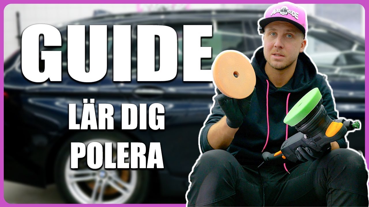 Bilvårdsguide - Polering inför lackförsegling