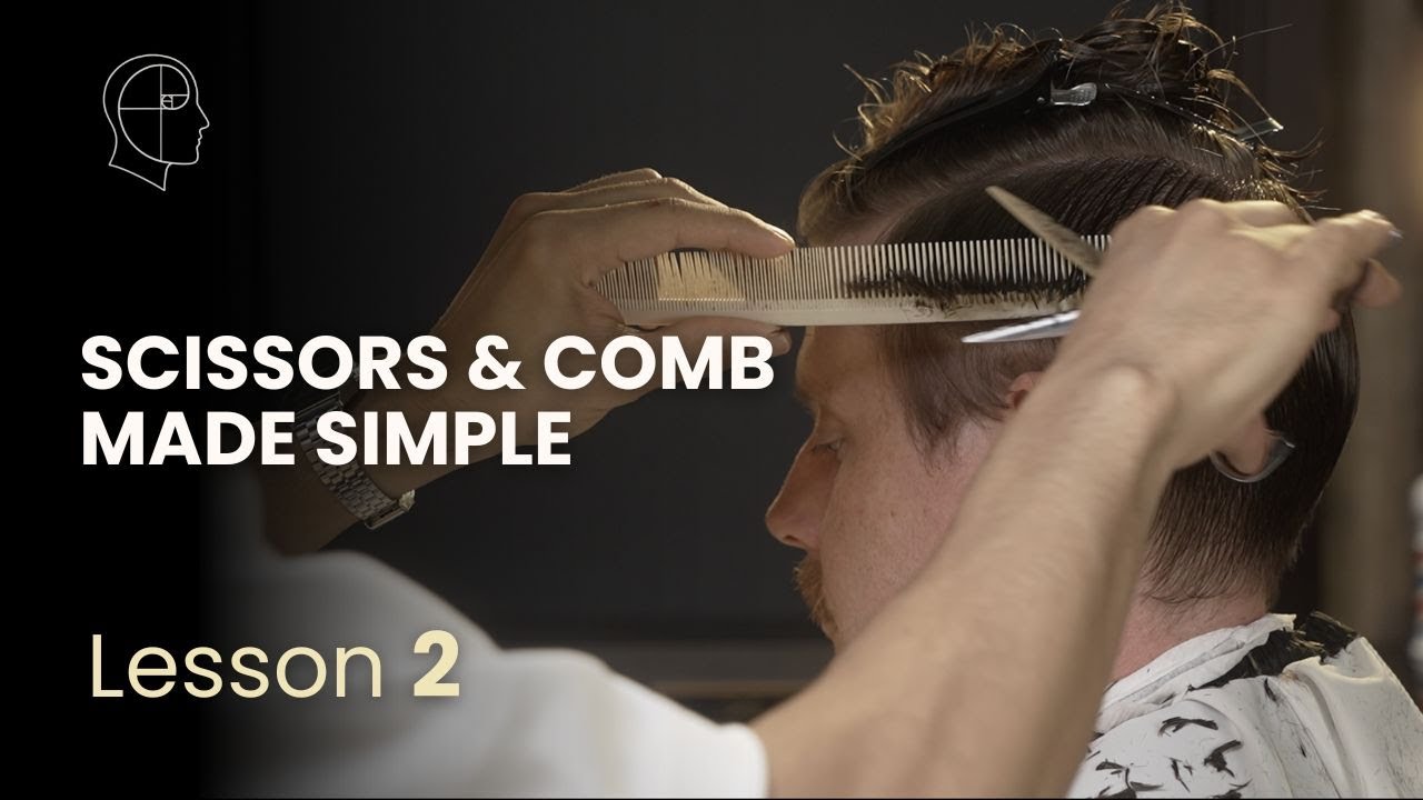 Barber Course - Lesson 2: Scissor & Comb Control for Beginners (Essential Skills) | UBarber Academy