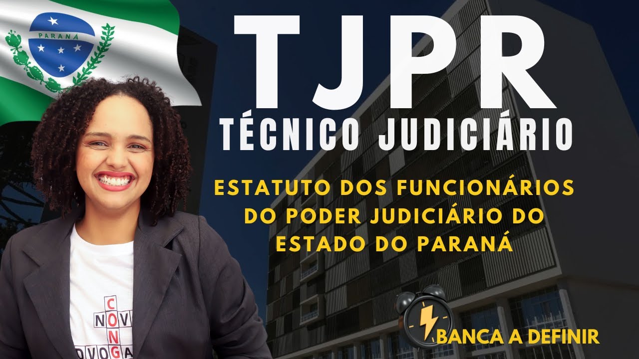 ⮕CONCURSO TJPR _ ESTATUTO DOS FUNCIONÁRIOS DO PODER JUDICIÁRIO DO ESTADO DO PARANÁ
