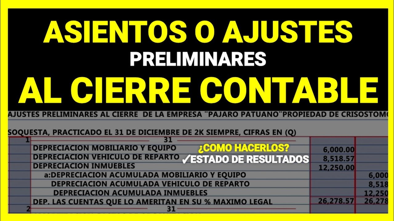 ASIENTOS DE AJUSTES PRELIMINARES AL CIERRE/ CONTABILIDAD / EsConta