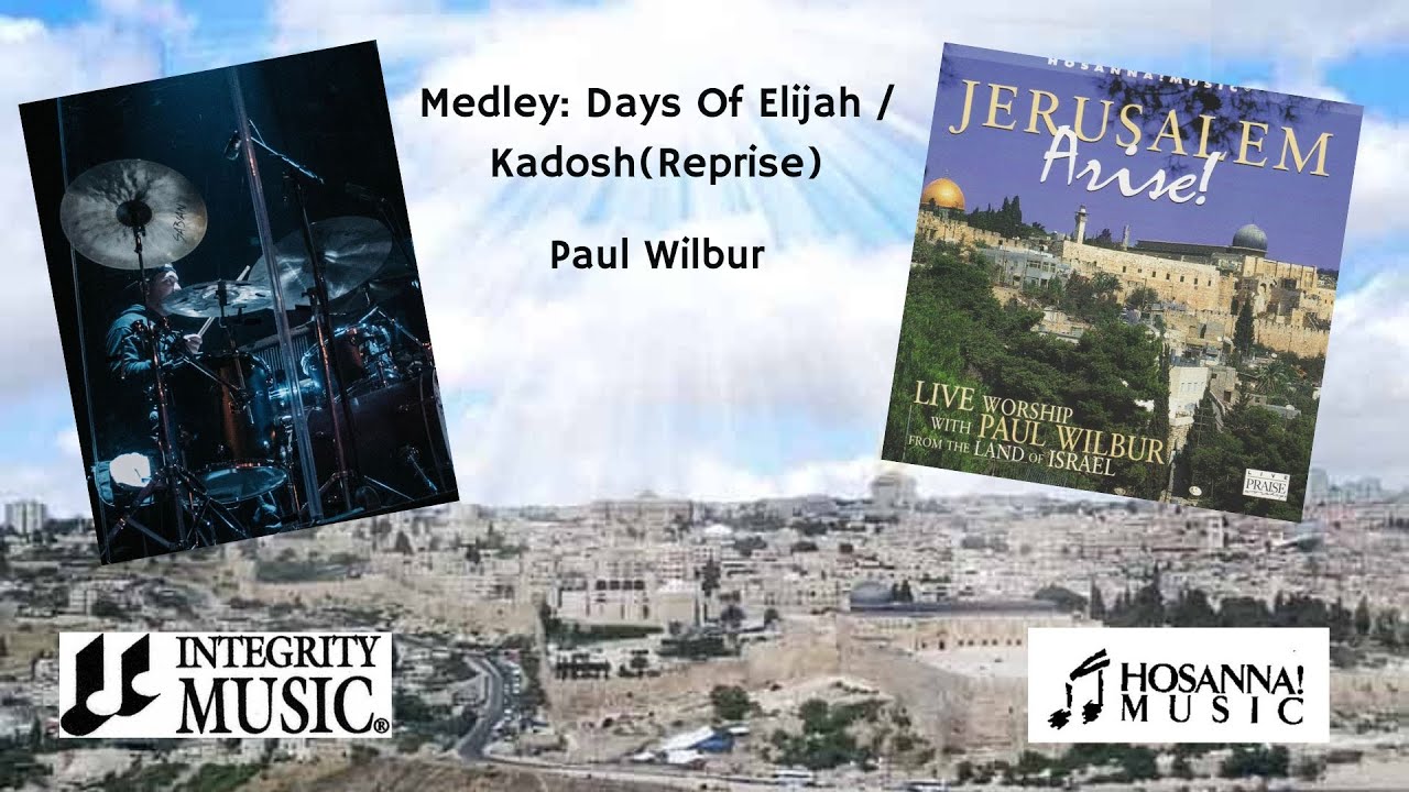 Medley: Days Of Elijah/Kadosh (Cover) - Paul Wilbur