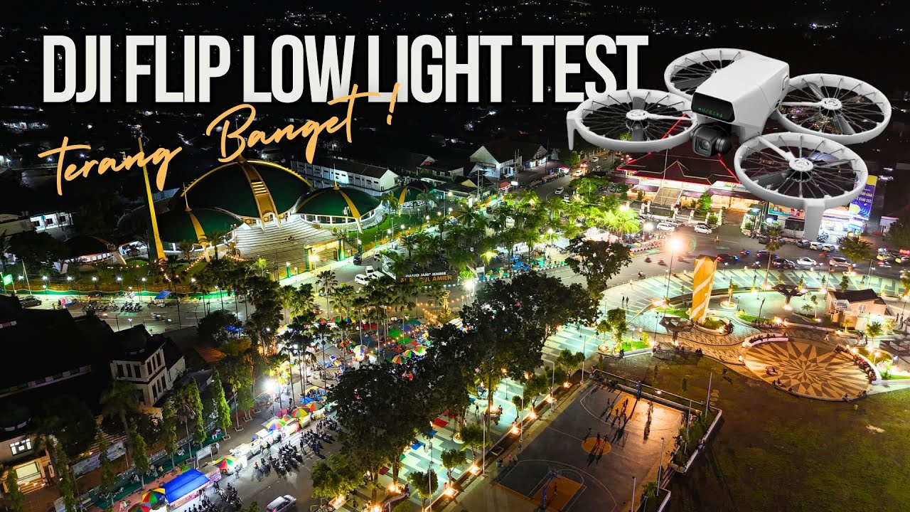 DJI FLIP Low Light Performance Test Terbang Malam Terang Banget !