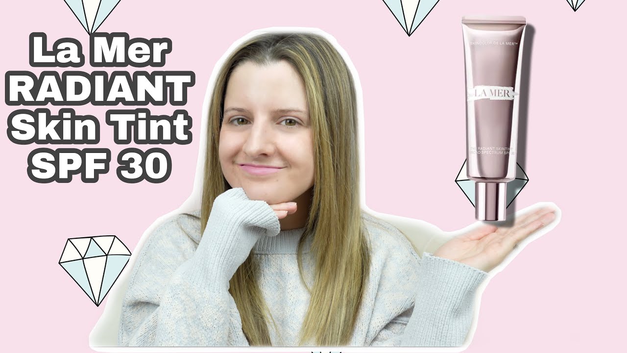 La Mer NEW* Radiant Skin Tint First Impression Is This Worth The Luxury Price!!??