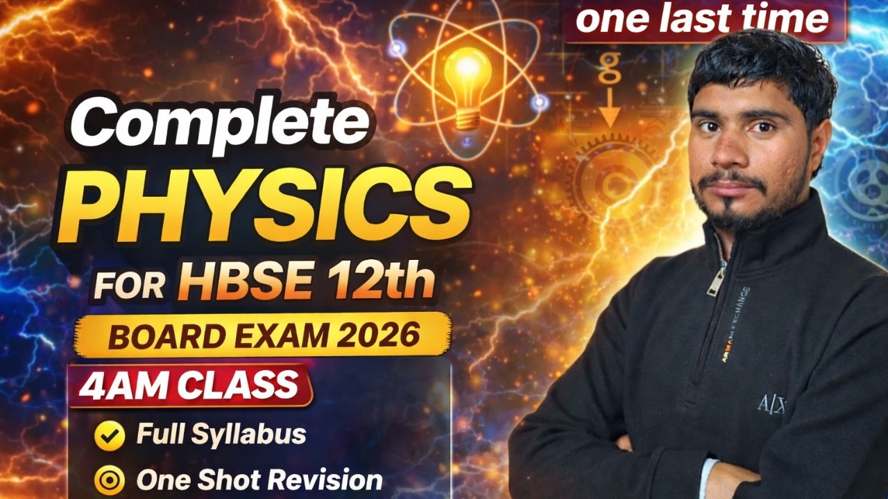 One Last Time Complete Physics | HBSE 12th Board 2026 | 4AM Special Class 🔥 final revision