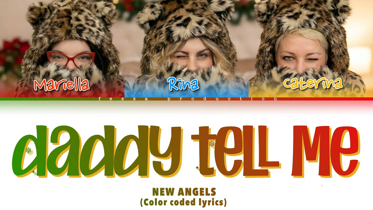 DADDY TELL ME - New Angels (Color Coded Lyrics)
