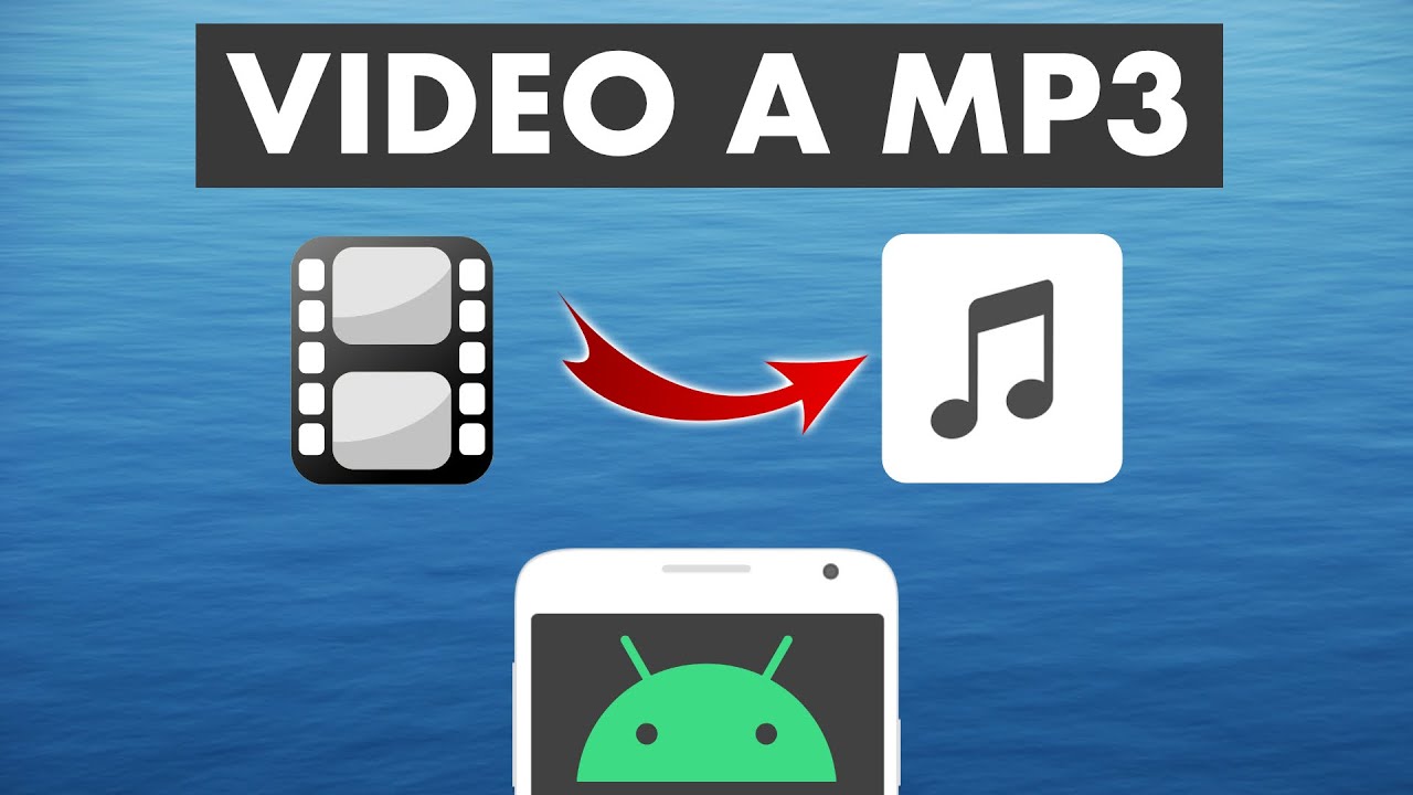 C&Oacute;MO CONVERTIR VIDEOS A MP3 EN ANDROID | F&aacute;cil y R&aacute;pido 🎧