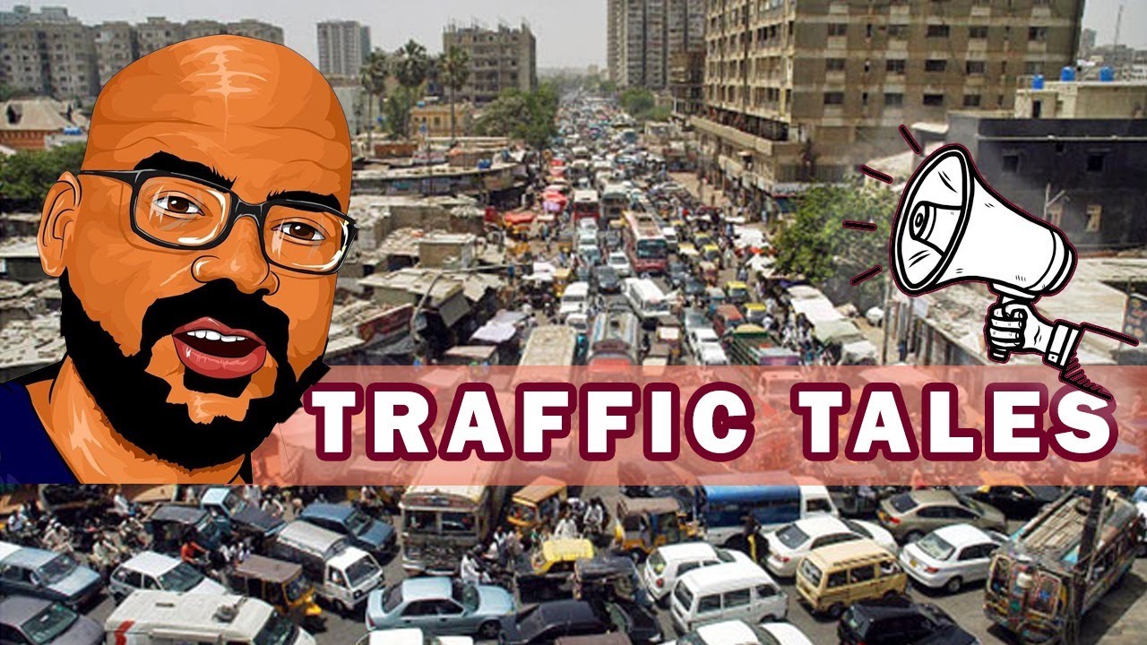 Traffic Tales | Junaid Akram