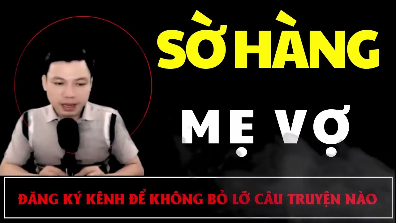 Truyện Ma Mới : SỜ HÀNG MẸ VỢ | Truyện Ma MC ĐÌNH SOẠN