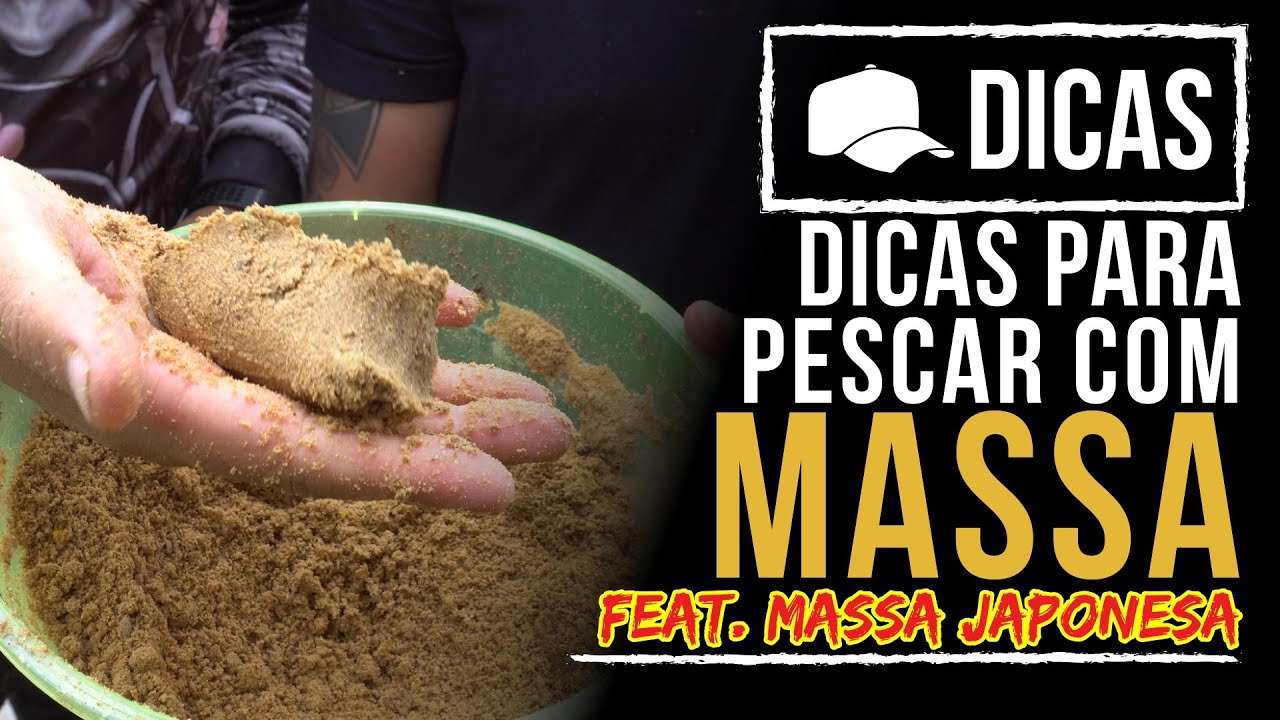 DICAS #79 - DICAS PRA PESCAR COM MASSA