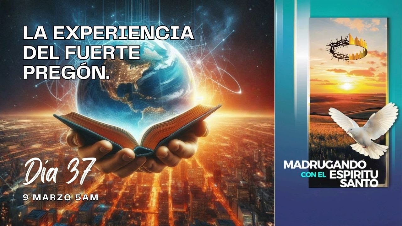Día 37 - 40 Días de Oración: Madrugando con el Espíritu Santo.