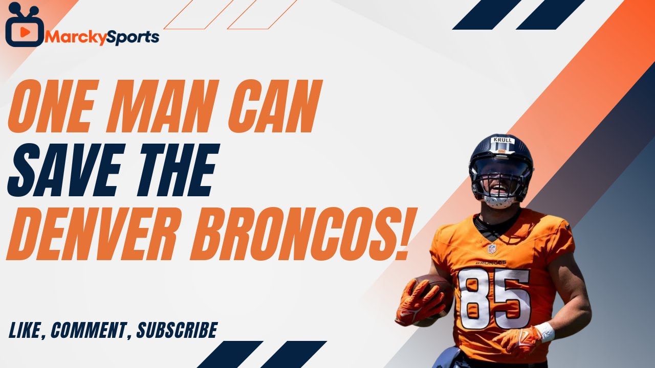One Player Could Save The Denver Broncos