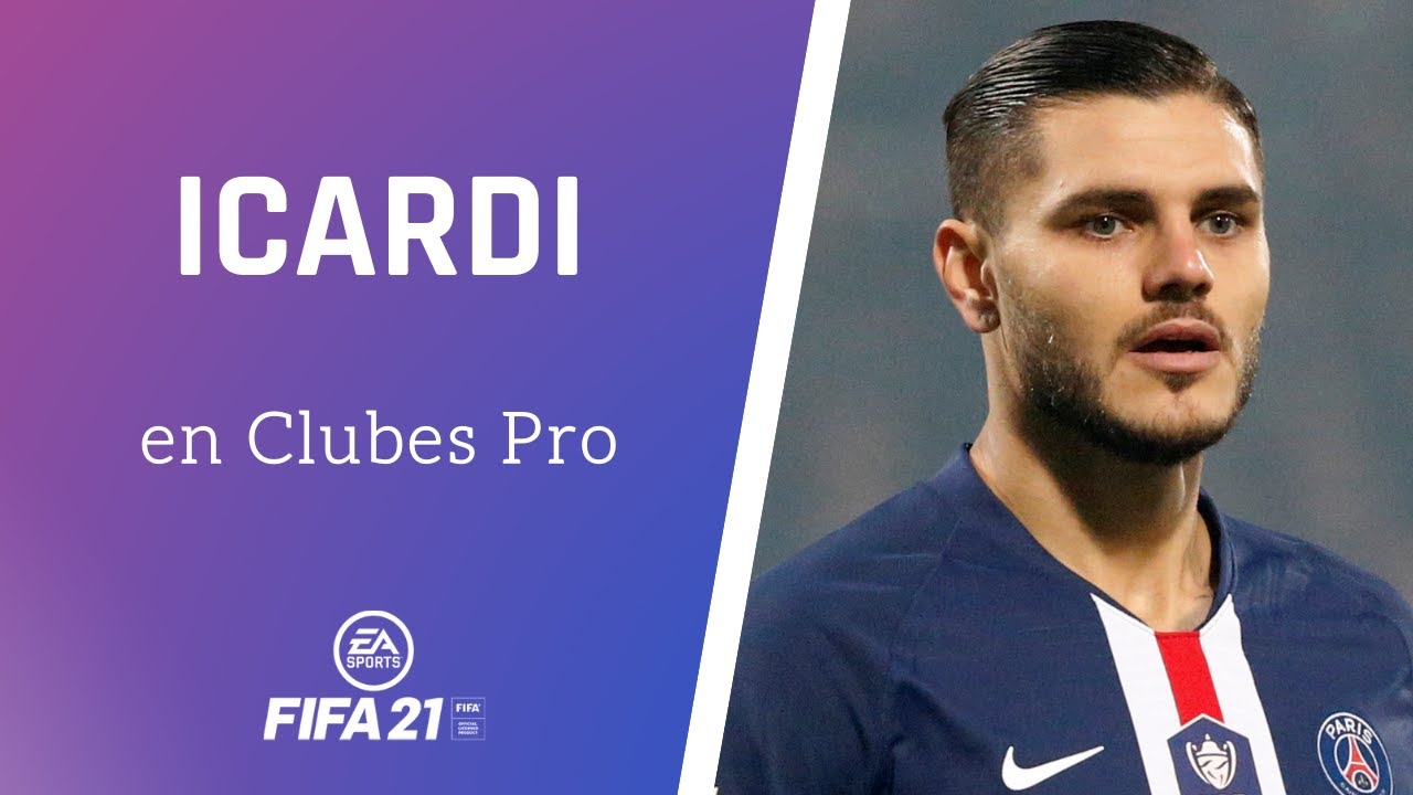 ⚽ FIFA 21 | C&oacute;mo hacer a ICARDI en CLUBES PRO ✔️