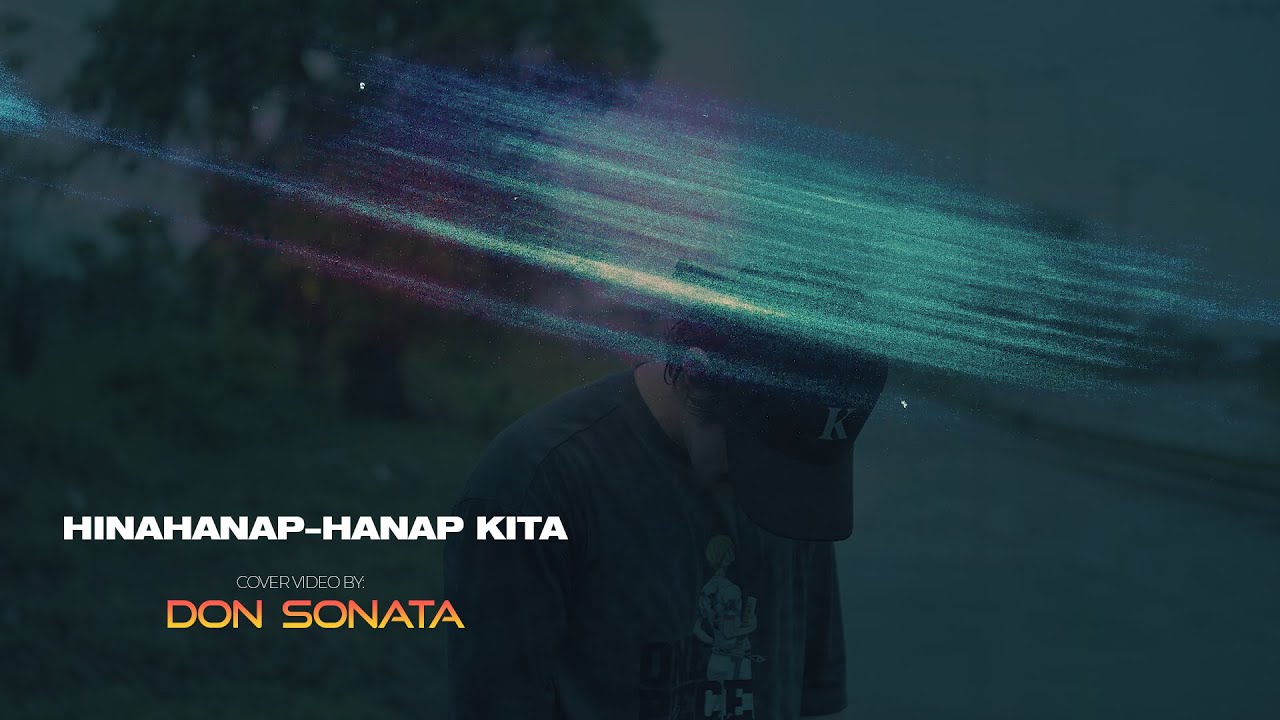 Hinahanap-Hanap Kita - Rivermaya (Cover Video By: Don Sonata)