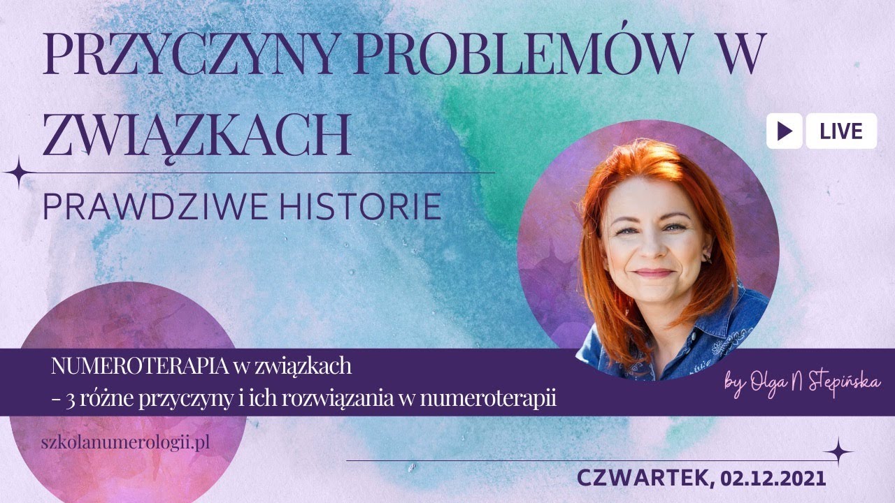 Numeroterapia w związkach ✧ Prawdziwe historie ✧ Olga N Stępińska