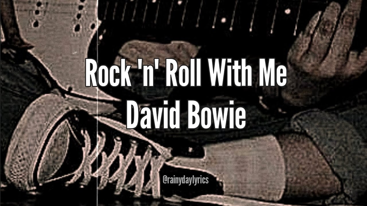 Rock 'n' Roll With Me - David Bowie