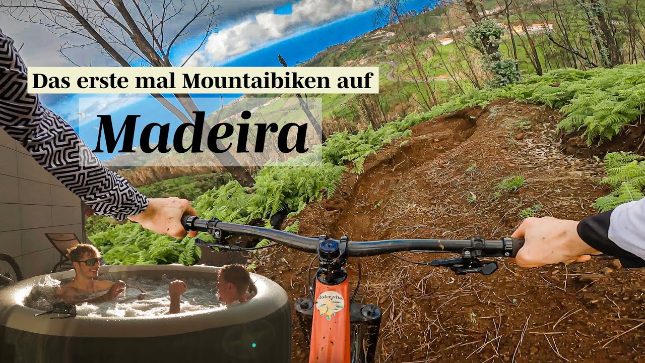 MTB Madeira - So kannst du dem Winter entfliehen *alles was du wissen musst*