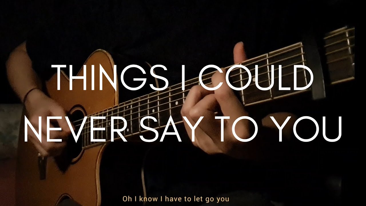 NONI - THINGS I COULD NEVER SAY TO YOU - GUITAR COVER